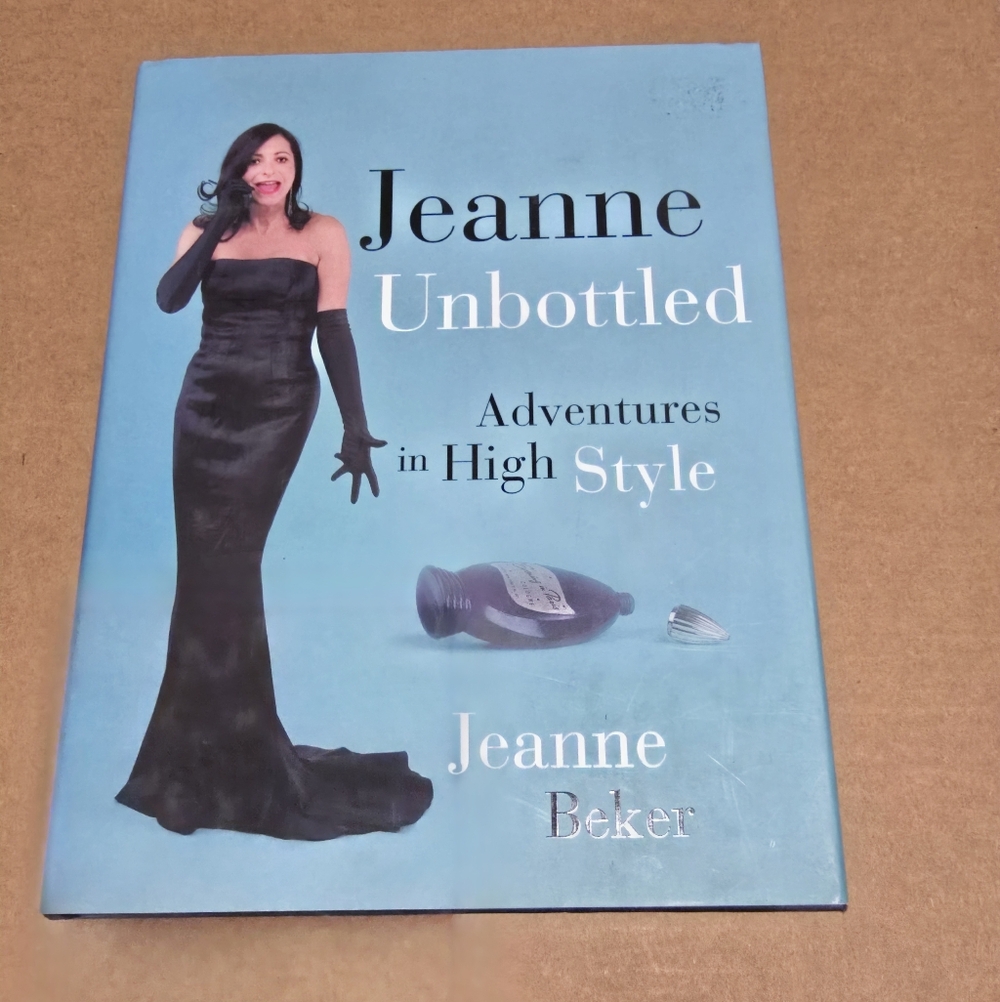 Unbottled Adventures In High Style By Jeanne Becker